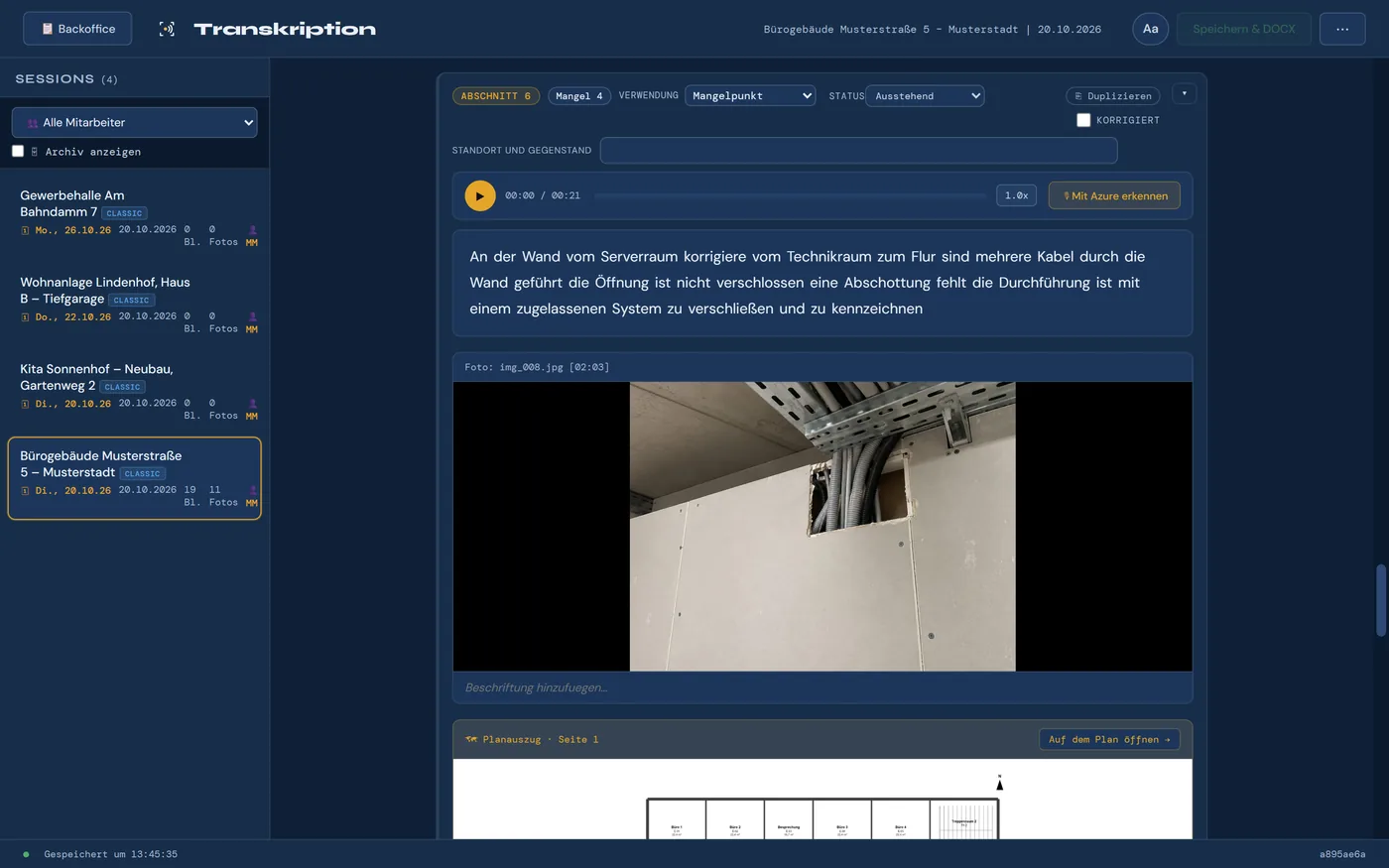 Korrekturplatz mit erkanntem Diktattext, Foto und Planauszug eines Abschnitts
